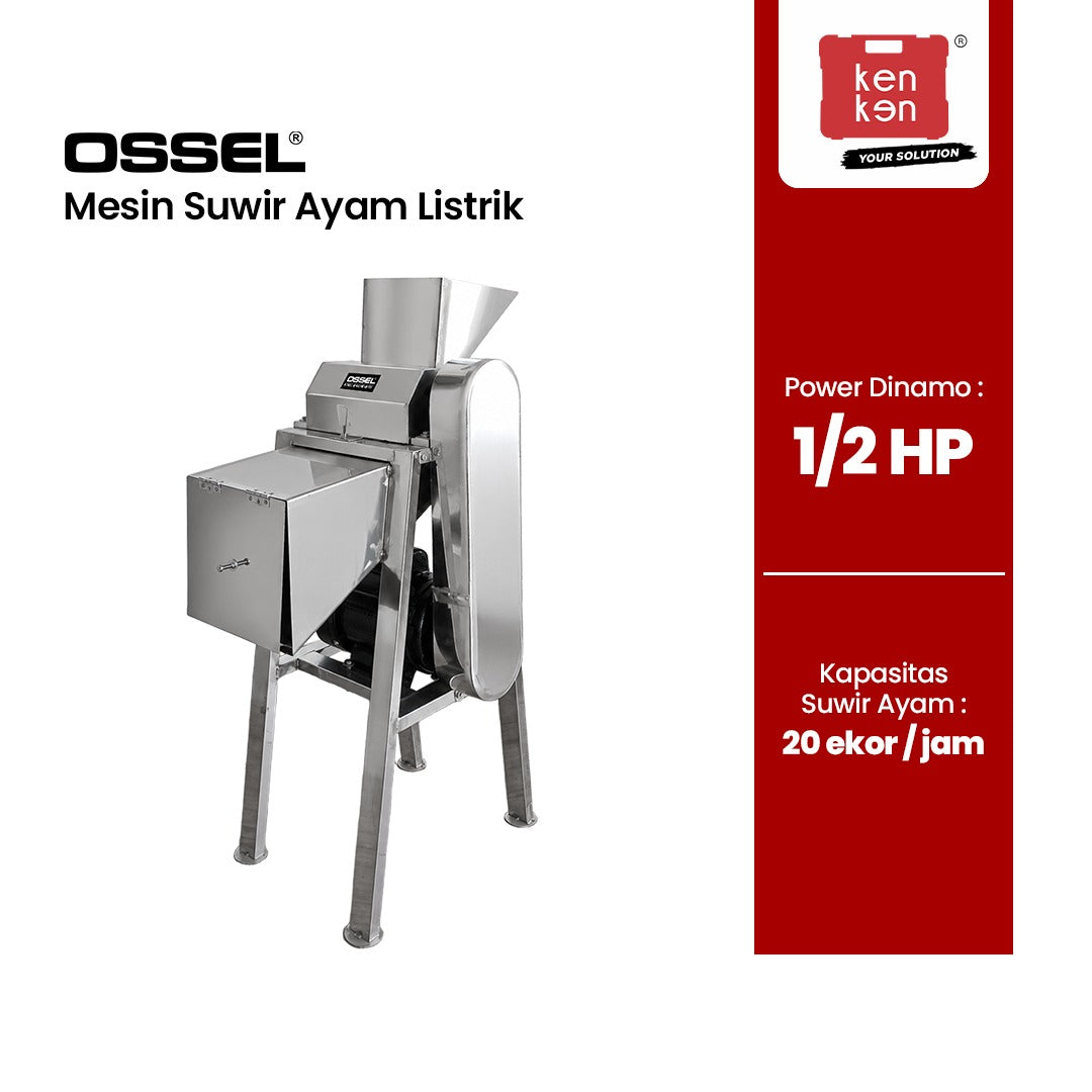 Mesin suwir ayam OSSEL dengan dinamo 1/2 HP